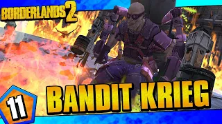 Borderlands 2 | Bandit Allegiance Krieg Funny Moments And Drops | Day #11