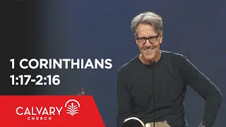 1 Corinthians 1:17-2:16 - Skip Heitzig