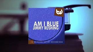 Jimmy Rushing - Am I Blue (Full Album)