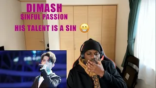 1st time hearing Dimash - Sinful Passion!!!