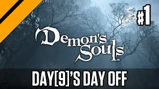 Day[9]'s Day Off - Demon's Souls P1