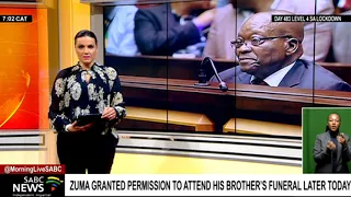 Zuma granted compassionate leave to attend brother’s funeral on Thursday