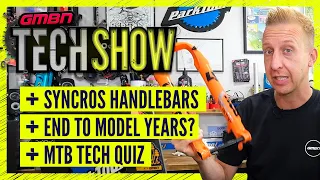 Will We See An End To Mountain Bike Model Years? | GMBN Tech Show Ep. 133