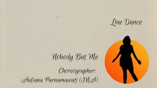 Line Dance - Nobody But Me, choreographer: Auliana Purnamawati (INA)