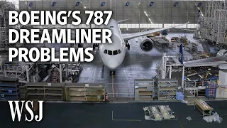 Boeing 787 Dreamliner: A Timeline of Recent Production Problems | WSJ