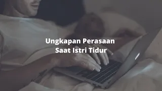 ASMR Husband Indonesia | Ungkapan Perasaan Saat Istri Tidur