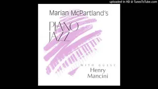 Marian McPartland's Piano Jazz   -   (Henry Mancini)