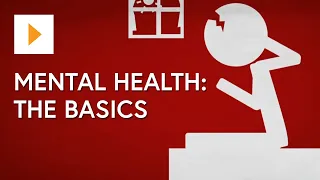 Mental Health: The Basics