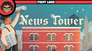 News Tower - First Look