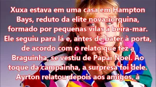 Xuxa e Senna  - Uma História Pouco Conhecida