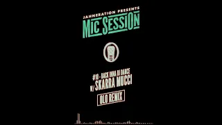 Jahneration - Mic Session #10 - Back Inna Di Dance (Olo Remix)