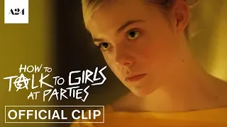 How To Talk To Girls At Parties | Do More Punk to Me | Official Clip HD | A24