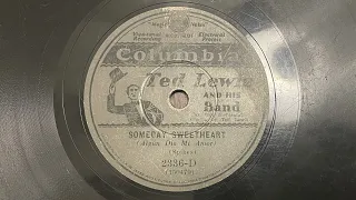 Someday Sweetheart - Ted Lewis and His Band - 1930