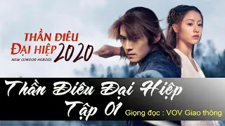 Thần Điêu Đại Hiệp phần 01[Truyện audio] | VOV giao thông