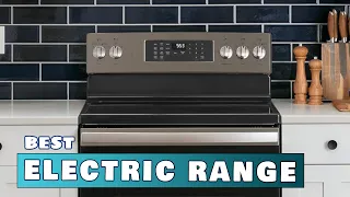 Top 5 Best Electric Ranges Review 2024