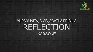 Yura Yunita Sivia Agatha Pricilia - Reflection Ost Mulan - Melody Karaoke