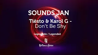 Tiësto & Karol G  - Don't Be Shy ( Legendado / Legended )