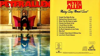 Peter Allen "Love Don't Need A Reason" from Making Every Moment Count 1990