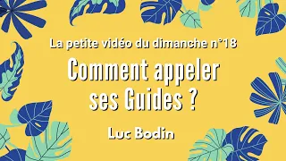 COMMENT APPELER SES GUIDES ? - La petite vidéo du dimanche n°18