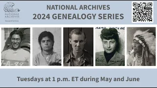 2024 Genealogy Series - Tracing the Lives of Native American Army Scouts​ (May 28, 2024)