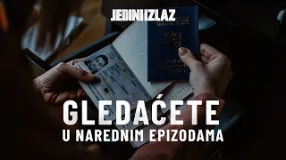 JEDINI IZLAZ | GLEDAĆETE U 3. I 4. EPIZODI