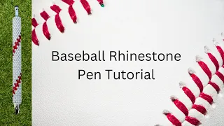 Baseball Rhinestone Pen Tutorial