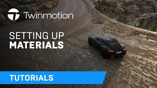Setting Up Materials | Twinmotion Tutorial