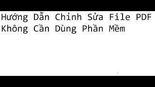 Hướng Dẫn Chỉnh Sửa File PDF Không Cần Dùng Phần Mềm