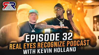 Real Eyes Recognize Podcast with Kevin Holland Episode 32 #ufc #kevinholland