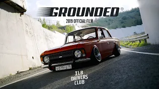 Grounded Event 2019, Official Film - ILB Drivers Club