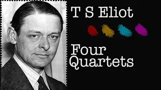 T S Eliot  Four Quartets