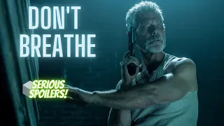 Don't Breathe 2016| Serious Spoilers | Plot Breakdown | Movie Recap