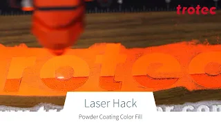 Laser Hack: Powder Coating Color Fill