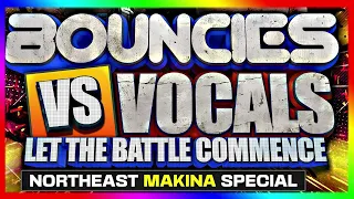 Bouncies VS Vocal Let The Battle Commence Northeast Makina Special- Dj BROWNY ( tracklist in info)