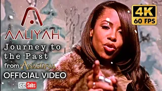 [4K] Aaliyah - Journey to the Past (Official Video) [from 'Anastasia']