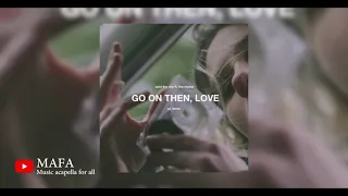 Said The Sky - Go On Then, Love (Instrumental/Music Only)(ft. The Maine)[FREE DOWNLOAD]