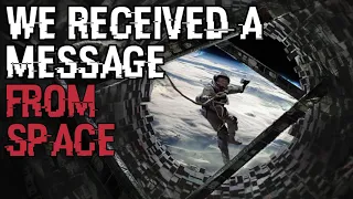 We Received a Message From Space | Sci-Fi Horror Creepypasta
