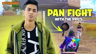 PAN FIGHT WITH THE PRO'S