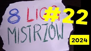 🟢 "ÓSMA LIGA MISTRZÓW" - Odcinek HISTORYCZNY - nr 22