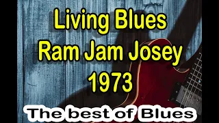 Livin' Blues, Ram Jam Josey 1973  - Best Compilation