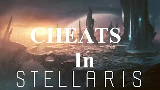 Stellaris Cheats - Console Commands