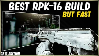 BEST RPK-16 LIGHT MACHINE GUN LOUD BUILD BUT FAST EFT ESCAPE FROM TARKOV HIGH ERGO LOW RECOIL 12.12