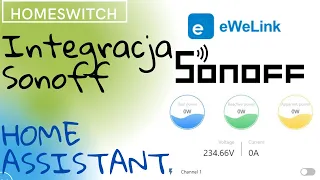 Home Assistant  - integracja eWeLink sonoff