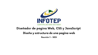 INFOTEP - SEDI │ Diseño Web, CSS y JavaScript - 1 /21│ Módulo 1 - Reunión 1