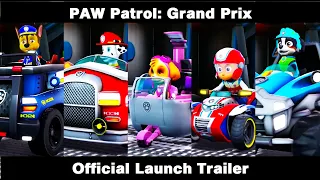 PAW Patrol: Grand Prix - Official Launch Trailer