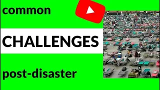 What are the 4 common challenges caused by disasters? An MYD Minute