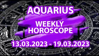 Aquarius weekly horoscope | 13 - 19 March, 2023 | Career, Finance, Love, Health