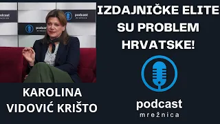 PODCAST MREŽNICA - Vidović Krišto: Pomesti cjelokupnu vladajuću elitu lijek je za Hrvatsku