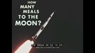 NASA APOLLO PROGRAM  ASTRONAUT FOOD PROCESSING & MENU DEVELOPMENT FILM  SPACE FOOD 98564