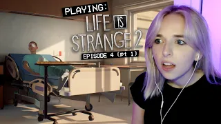 playing LIFE IS STRANGE 2 - EPISODE 4 (pt 1)